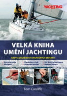 Velká kniha umění jachtingu: Rady a zkušenosti skutečných expertů - Kniha