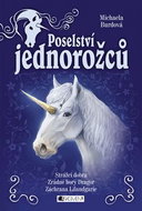 Poselství jednorožců: Strážci dobra, Zrádné hory Dragor, Záchrana Lilandgarie - Kniha