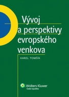 Vývoj a perspektivy evropského venkova - Kniha