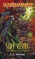 Warhammer Šedý věštec: Prvá kniha o Thanquolovi a Kostilamovi ze světa Warhammeru - Kniha