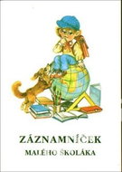 Záznamníček malého školáka: 1. třída - Kniha