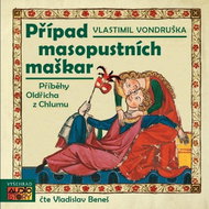 The Case of the Masquerade Masquerades: the Tales of Oldrich of Chlum - CD Audiobooks