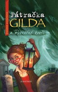Pátračka Gilda a Posvátné kosti - Kniha