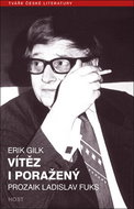 Vítěz i poražený: Prozaik Ladislav Fuks - Kniha
