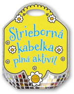 Strieborná kabelka plná aktivít  - Kniha