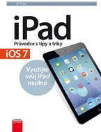 iPad iOS7: Průvodce s tipy a triky - Kniha