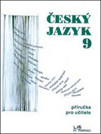 Český jazyk 9 příručka pro učitele - Kniha