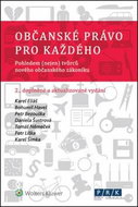 Občanské právo pro každého: Pohledem (nejen) tvůrců nového občanského zákoníku - Kniha