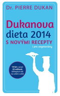 Dukanova dieta 2014 s novými recepty i pro vegetariány - Kniha