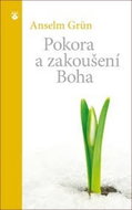 Pokora a zakoušení Boha - Kniha