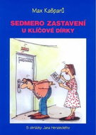 Sedmero zastavení u klíčové dírky: S obrázky Jana Heraleckého - Kniha