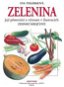 Zelenina: Její pěstování a význam - Kniha