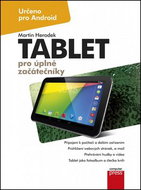 Tablet pro úplné začátečníky: Určeno pro Android - Kniha