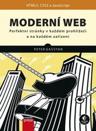 Moderní web: Perfektní stránky v každém prohlížeči a na každém zařízení - Kniha