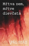 Mŕtva zem, mŕtve dievčatá - Kniha