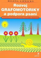 Rozvoj grafomotoriky a podpora psaní: Preventivní program, který pomáhá předcházet vzniku dysgrafie - Kniha