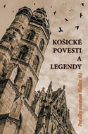 Košické povesti a legendy: Potulky mestom Košice (6) - Kniha