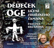 Dědeček Oge: Učení sibiřského šamana - Audiokniha na CD