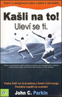 Kašli na to! Uleví se ti - Kniha