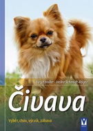 Čivava: Výběr, chov, výcvik, zábava - Kniha