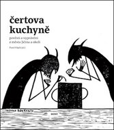 Čertova kuchyně: Pověsti a vyprávění z města Jičína a okolí - Kniha