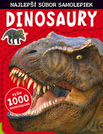 Dinosaury Najlepší súbor samolepiek: Vyše 1000 samolepiek - Kniha
