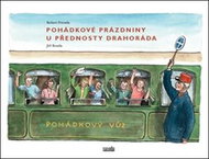 Pohádkové prázdniny u přednosty Drahoráda - Kniha