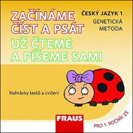 Začínáme číst a psát Český jazyk 1 genetická metoda: Už čteme a píšeme sami Pro 1. ročník ZŠ - CD Audiobooks