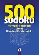 500 sudoku: 6 stupňů obtížnosti včetně 20 netradičních sudoku - Kniha