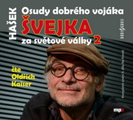 The Fate of the Good Soldier Svejk 2: During the World War, read by Oldrich Kaiser, CD mp3 - CD Audiobooks
