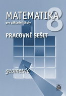 Matematika 8 pro základní školy Geometrie: pracovní sešit - Kniha