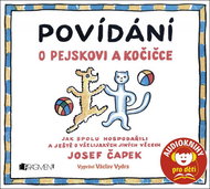 Povídání o pejskovi a kočičce: Jak spolu hospodařili a ještě všelijakých jiných věcech - Audiokniha na CD