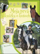 Moja prvá knižka o koňoch - Kniha