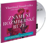 Znamení rožmberské růže: Hříšní lidé Království českého - Audiokniha na CD