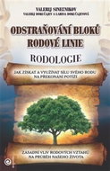 Odstraňování bloků rodové linie: Jak získat a využívat sílu svého rodu na překonání potíží - Kniha