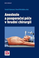 Anestezie a pooperační péče v hrudní chirurgii - Kniha