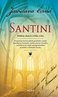 Santini: Peklem duše k světlu světa - Kniha