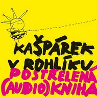 Kašpárek v rohlíku Postřelená (audio)kniha - Audiokniha na CD