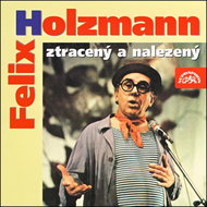 Felix Holzmann ztracený a nalezený - Audiokniha na CD