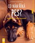 Co nám říká pes?: Abychom si lépe rozuměli - Kniha