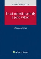 Trest odnětí svobody a jeho výkon - Kniha