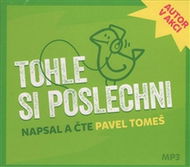 Tohle si poslechni: Výběr z fejetonů Pavla Tomeše - Audiokniha na CD