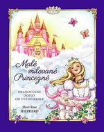 Malé milované princezně: Drahocenné dopisy od tvého Krále - Kniha