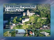 Stredné Považie z neba Central Považie from heaven - Kniha