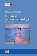 Praktická imunohematologie: Erytrocyty - Kniha