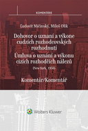 Newyorská úmluva o uznání a výkonu cizích rozhodčích nálezů: Komentář - Kniha