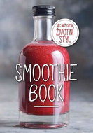 Smoothie Book: Více než dieta, životní styl - Kniha