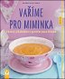 Vaříme pro miminka - Kniha