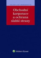 Obchodní korporace a ochrana slabší strany - Kniha