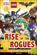 The LEGO® BATMAN MOVIE Rise of the Rogues - Kniha